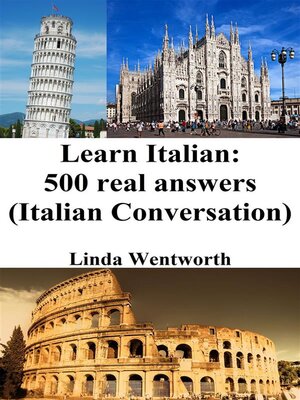 cover image of Learn Italian--500 Real Answers (Italian Conversation)